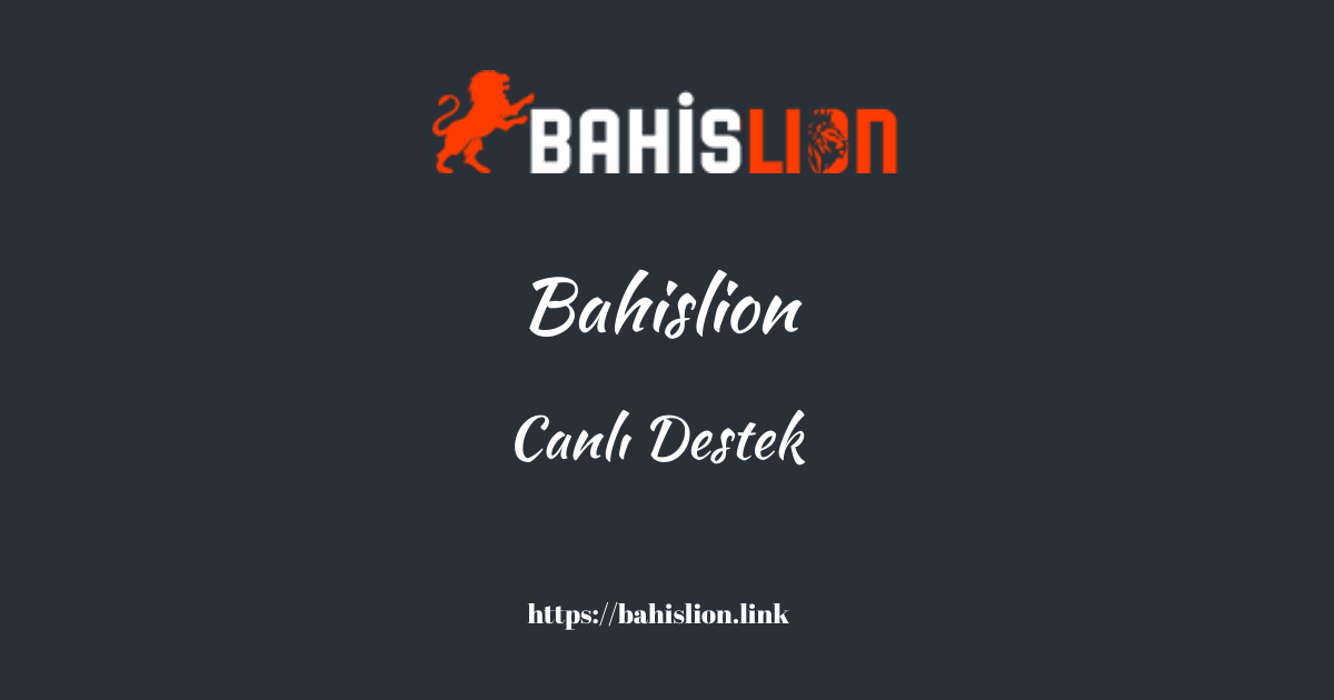 Bahislion Canlı Destek